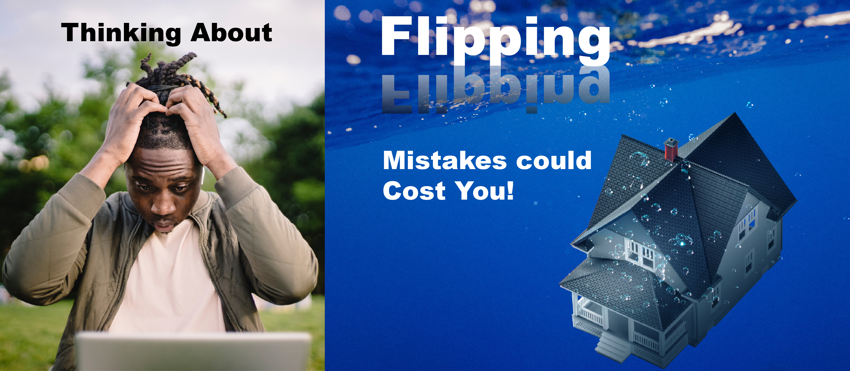 Thinking About Flipping-Mistakes could cost you.
